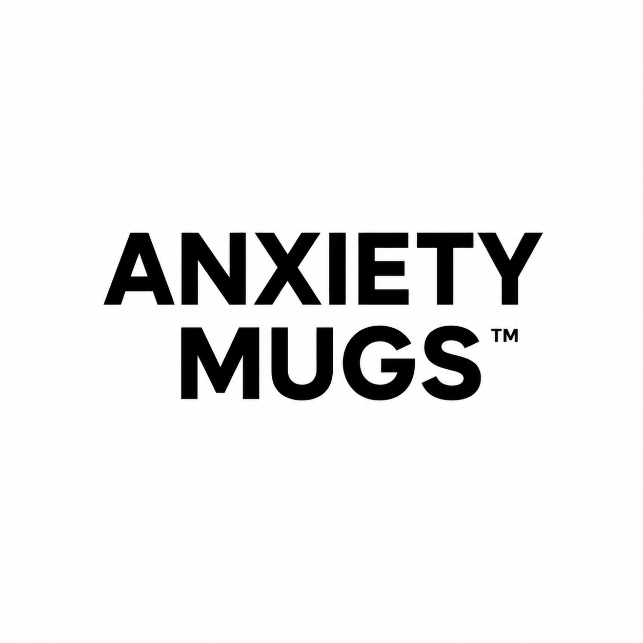 Anxiety Mugs
